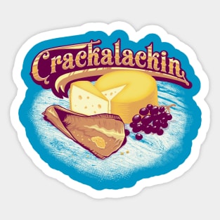 Crackalackin Sticker